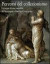 Percorsi del collezionismo. Le tappe di una raccolta: da Mantegna a Natalija Goncarova