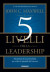 5 livelli della leadership. Massimizza le tue potenzialità per scalare la piramide del successo