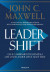 Leadershift. Gli 11 cambiamenti essenziali che ogni leader deve adottare