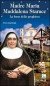 Madre Maria Maddalena Starace. La forza della preghiera