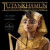 Tutankhamun: The Golden King and the Great Pharaoh