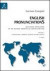 English pronunciations. Geo-social applications of the natural phonetics & tonetics method Vol. 1 - International, American & British neutral accents