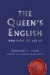 The Queen's English: And How to Use It