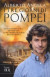 tre giorni di Pompei: 23-25 ottobre 79 d. C. Ora per ora, la più grande tragedia dell'antichità