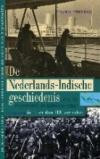 De Nederlands-Indische geschiedenis van de negentiende en twintigste eeuw in meer dan 100 verhalen