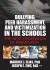Bullying, Peer Harassment and Victimization in the Schools: The Next Generation of Prevention