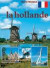 La Hollande / Franse editie