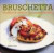 Bruschetta, crostini & andere Italiaanse snacks