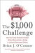 The $1, 000 Challenge: How One Family Slashed Its Budget Without Moving Under a Bridge or Living on Gov ernment Cheese