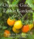 The Organic Guide to Edible Gardens. Jennifer Stackhouse & Debbie McDonald