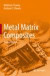 Metal Matrix Composites (2nd Edition)