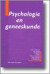 Psychologie en geneeskunde / druk 1