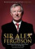 Sir Alex Ferguson: The Official Manchester United Celebration of 25 Years at Old Trafford