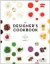 The Designer's Cookbook: 12 Colors, 12 Menus