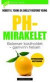 pH-mirakelet; balanser kostholdet, gjenvinn helsen