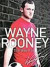 Wayne Rooney: My Story