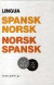 Lingua : pansk-norsk, norsk-spansk ordbok