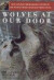 Wolves at Our Door: The Extraordinary Story of the Couple Who Lived with Wo