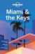Lonely Planet Miami & the Keys (Regional Travel Guide)