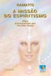 Missao Do Espiritismo, A : Versao Economica