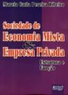 Sociedade De Economia Mista & Empresa Privada : Estrutura E Funçao