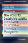 New Models for Sustainable Logistics: Internalization of External Costs in Inventory Management (SpringerBriefs in Operations Management)