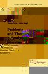 Problems and Theorems in Analysis II: Theory of Functions. Zeros. Polynomials. Determinants. Number Theory. Geometry (Grundlehren der mathematischen Wissenschaften)