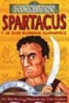 Spartacus e os Seus Gloriosos Gladiadores