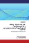 On Sp-open sets, Sp-continuity & Sp-compactness in Topological spaces: Topological Space in Mathematics