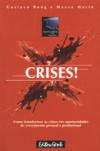 Crise : Como Transformar As Crises Em Oportunidade