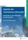 Aspekte der Technischen Informatik: Festschrift zum 60. Geburtstag von Bernd Becker