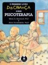 Primeiro Livro Da Criança Sobre Psicoterapia, O