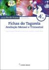 Fichas do Tagarela - Fio-de-Prumo - Avaliação Mensal e Trimestral - 4.º Ano