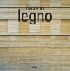 Case in legno. Ediz italiana, inglese, spagnola e portoghese. Ediz. multilingue