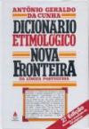Dicionário Etimológico Nova Fronteira da Língua Portuguesa