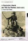 A Revolução Liberal em Trás-os-Montes (1820-1834)