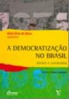 Democratizaçao No Brasil, A : Atores E Contexto