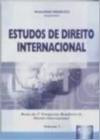 Estudos De Direito Internacional, V.1 : Anais Do 2º Congresso Brasileiro De Direito Intern