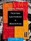 Textos Leituras e Escritas 1 : Literatura Lingua e Redacao