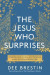 Jesus Who Surprises