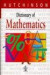 Dictionary of Mathematics (Hutchinson Dictionaries)