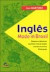 Ingles Made in Brazil - Origens Explicacoes e Historias do Ingles Utilizado no Portugues