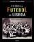 História do Futebol em Lisboa