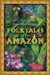 Folktales of the Amazon