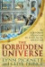 The Forbidden Universe: The Occult Origins of Science and the Search for the Mind of God. by Lynn Picknett, Clive Prince