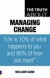 The Truth about Managing Change