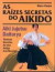 As Raízes Secretas do Aikido