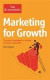 The Economist: Marketing for Growth: The role of marketers in driving revenues and profits