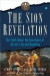The Sion Revelation: The Truth About the Guardians of Christ's Sacred Bloodline