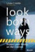 Look Both Ways: Help Protect Your Family on the Internet (Bpg Other)